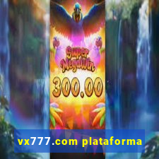 vx777.com plataforma